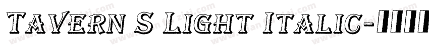 Tavern S Light Italic字体转换